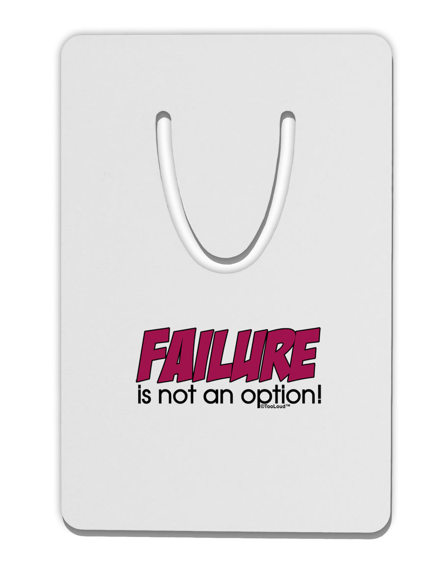 Failure Is Not An Option Distressed Aluminum Paper Clip Bookmark by TooLoud-Bookmark-TooLoud-White-Davson Sales