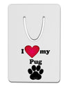 I Heart My Pug Aluminum Paper Clip Bookmark by TooLoud-TooLoud-White-Davson Sales