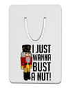 I Just Wanna Bust A Nut Nutcracker Aluminum Paper Clip Bookmark by TooLoud-TooLoud-White-Davson Sales