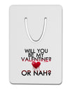 My Valentine or Nah Aluminum Paper Clip Bookmark-Bookmark-TooLoud-White-Davson Sales