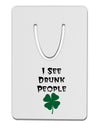 I See Drunk People Funny Aluminum Paper Clip Bookmark by TooLoud-TooLoud-White-Davson Sales