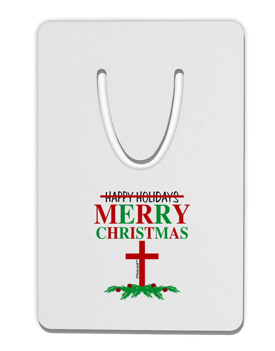 No Happy Holidays&#44; Merry Christmas Aluminum Paper Clip Bookmark-Bookmark-TooLoud-White-Davson Sales