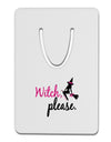 Witch Please Aluminum Paper Clip Bookmark-Bookmark-TooLoud-White-Davson Sales