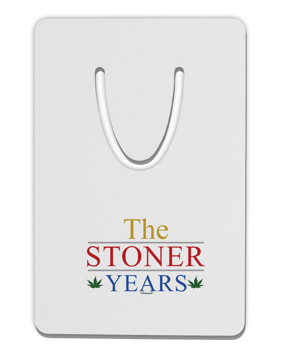 The Stoner Years Aluminum Paper Clip Bookmark by TooLoud-TooLoud-White-Davson Sales