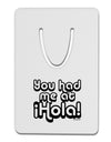 You Had Me at Hola Aluminum Paper Clip Bookmark by TooLoud-Bookmark-TooLoud-White-Davson Sales