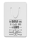 The Best Thing to Hold Onto in Life is Each Other Aluminum Paper Clip Bookmark-Bookmark-TooLoud-White-Davson Sales