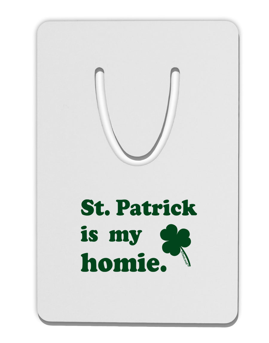 St Patrick is my Homie Aluminum Paper Clip Bookmark-Bookmark-TooLoud-White-Davson Sales