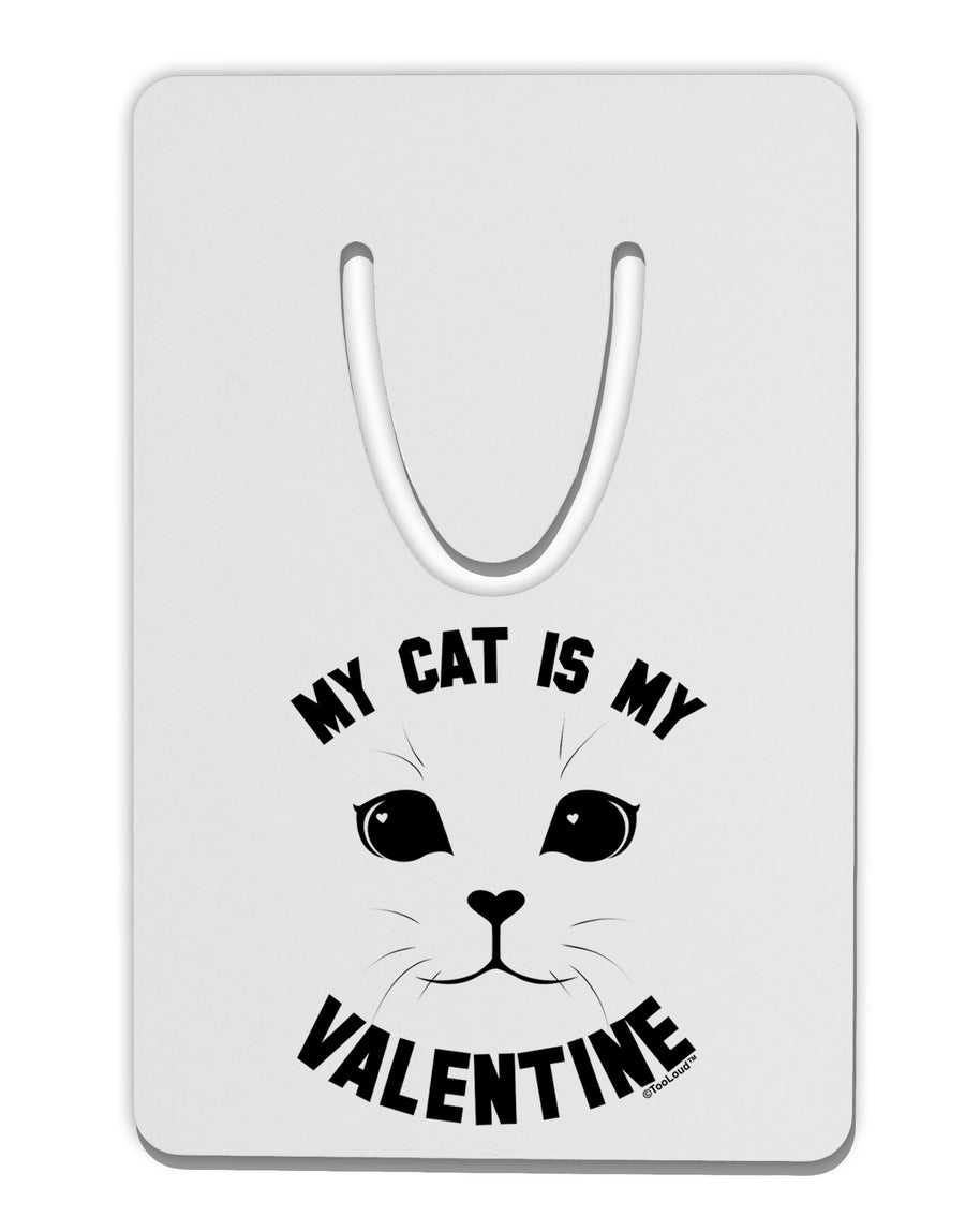 My Cat is my Valentine Aluminum Paper Clip Bookmark by TooLoud-TooLoud-White-Davson Sales