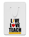 Live Love Teach Aluminum Paper Clip Bookmark-Bookmark-TooLoud-White-Davson Sales