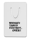 Whiskey Tango Foxtrot WTF Aluminum Paper Clip Bookmark by TooLoud-Bookmark-TooLoud-White-Davson Sales
