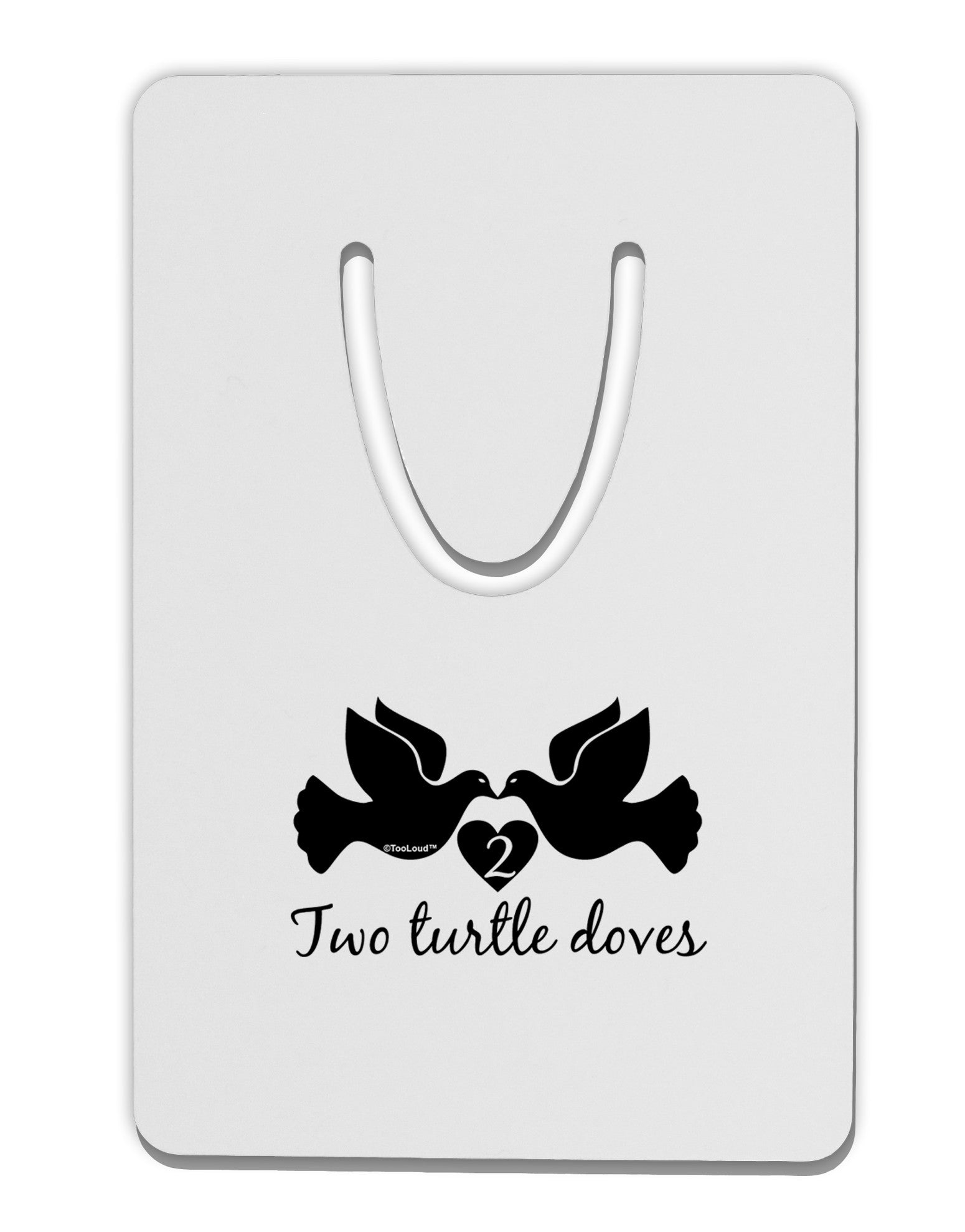 TooLoud Two Turtle Doves Text Aluminum Paper Clip Bookmark-Bookmark-TooLoud-White-Davson Sales