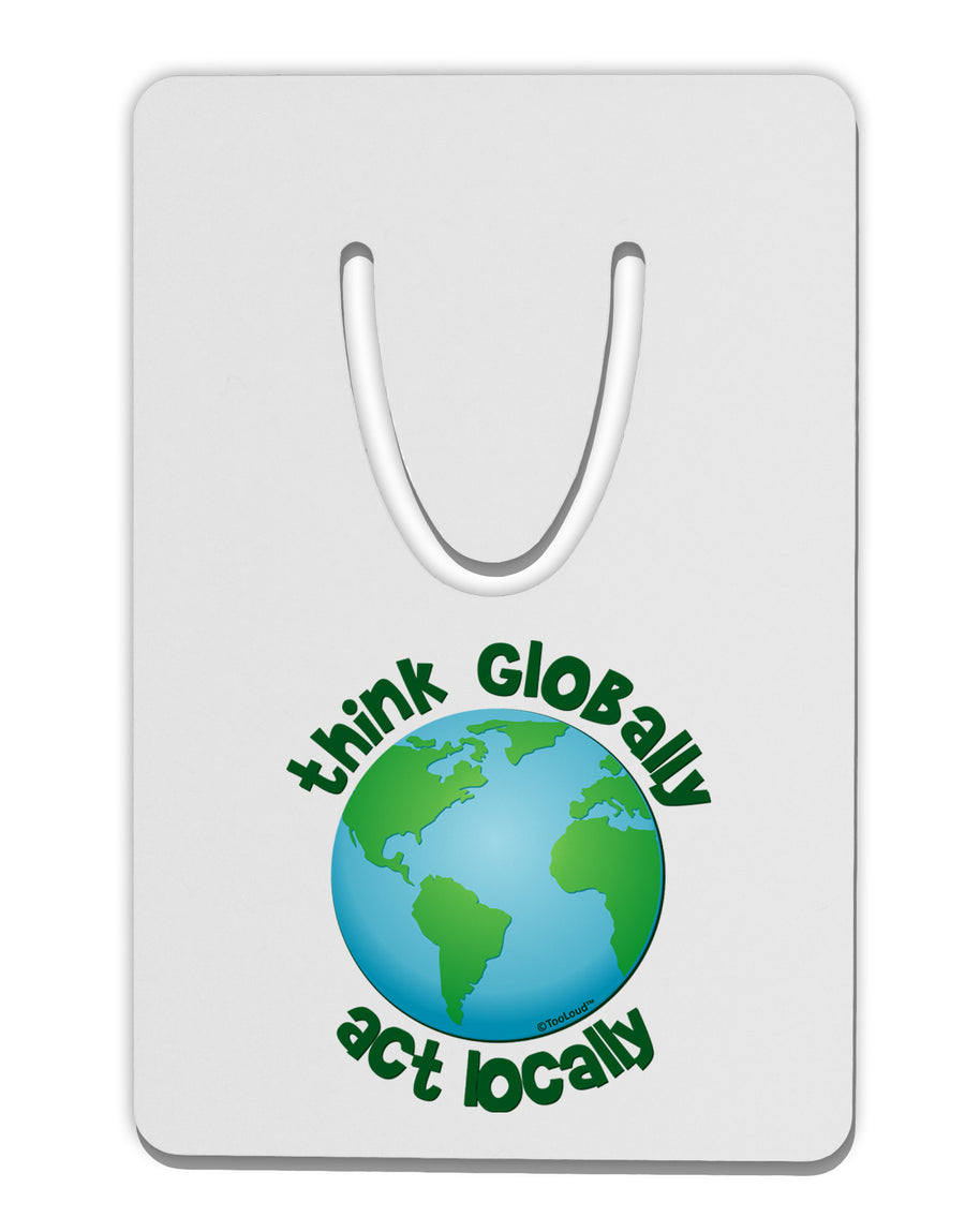 Think Globally Act Locally - Globe Aluminum Paper Clip Bookmark-Bookmark-TooLoud-White-Davson Sales