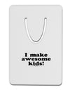 I Make Awesome Kids Aluminum Paper Clip Bookmark by TooLoud-Bookmark-TooLoud-White-Davson Sales