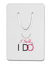 I Said I Do - Bride Aluminum Paper Clip Bookmark-Bookmark-TooLoud-White-Davson Sales