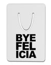 Bye Felicia Aluminum Paper Clip Bookmark-Bookmark-TooLoud-White-Davson Sales