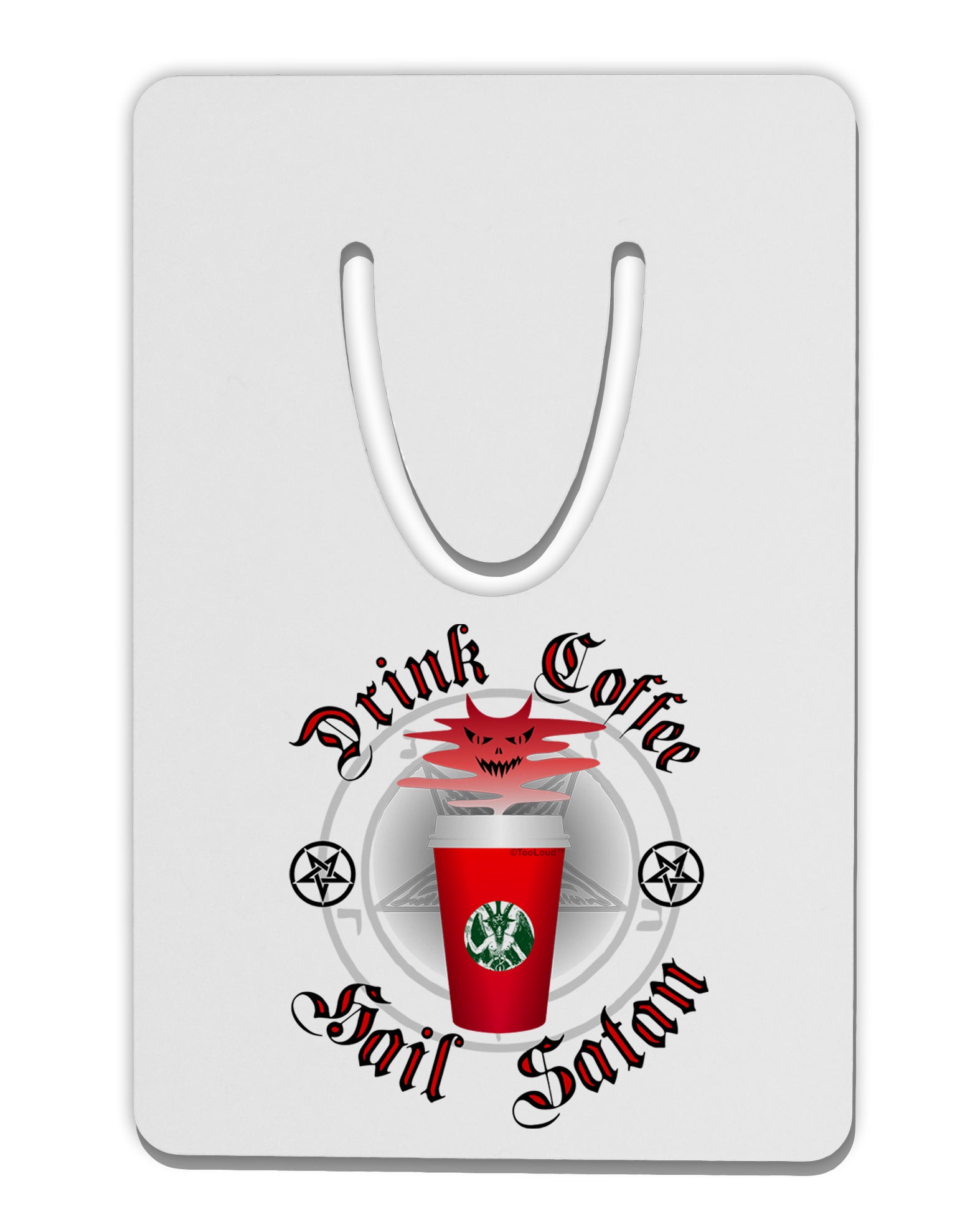 Red Cup Drink Coffee Hail Satan Aluminum Paper Clip Bookmark by TooLoud-TooLoud-White-Davson Sales