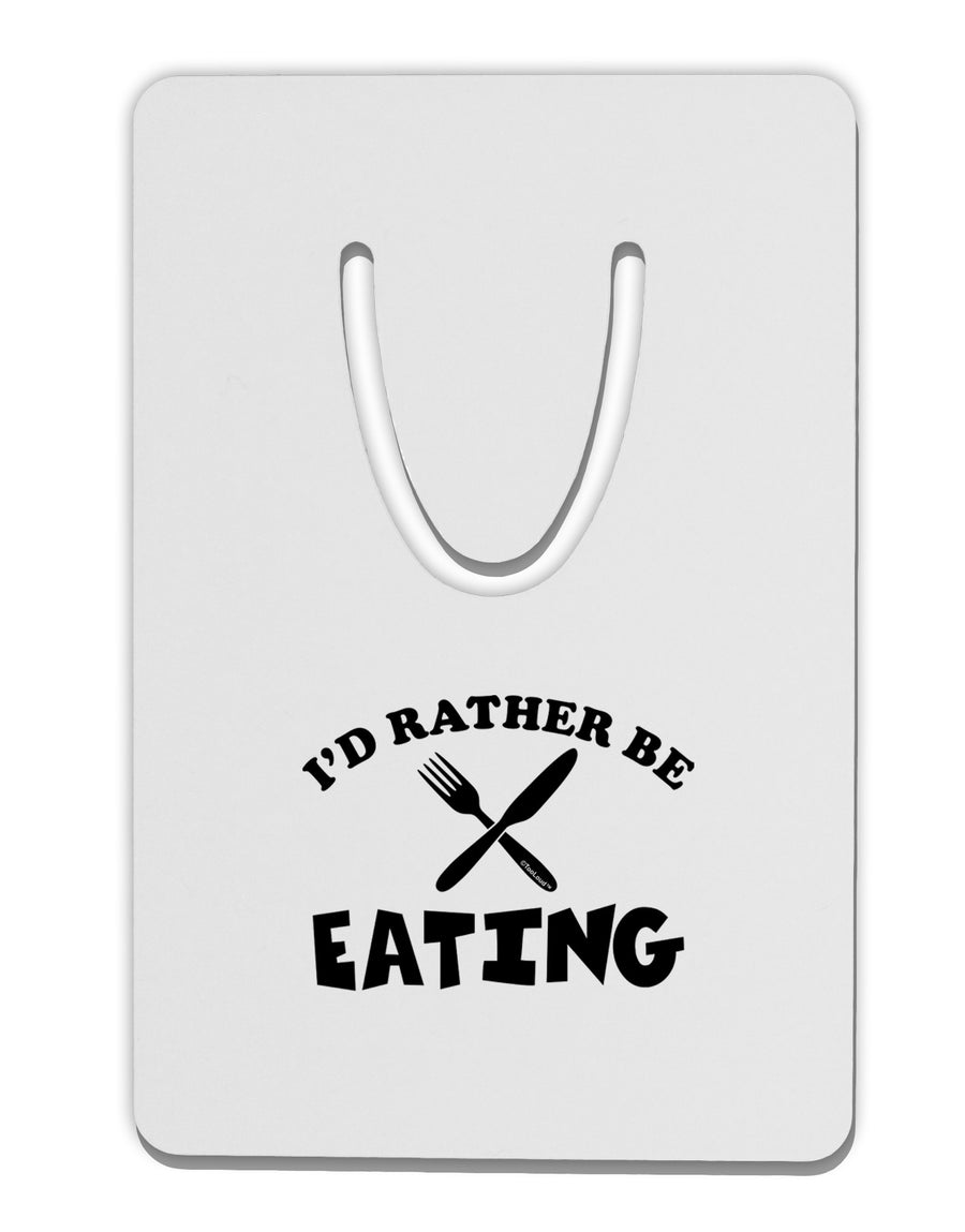 I'd Rather Be Eating Aluminum Paper Clip Bookmark-Bookmark-TooLoud-White-Davson Sales