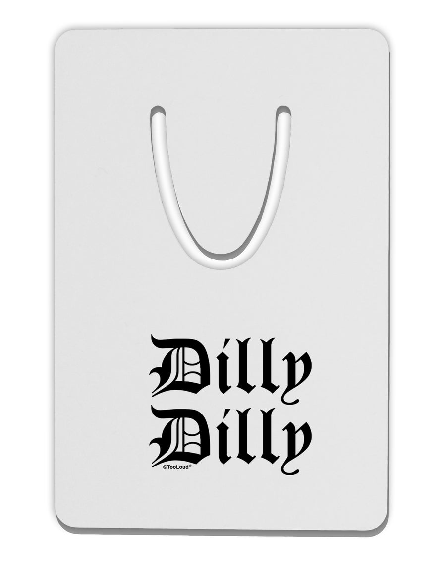 Dilly Dilly Beer Drinking Funny Aluminum Paper Clip Bookmark by TooLoud-Bookmark-TooLoud-White-Davson Sales