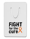 Fight for the Cure - Orange Ribbon Leukemia Aluminum Paper Clip Bookmark-Bookmark-TooLoud-White-Davson Sales