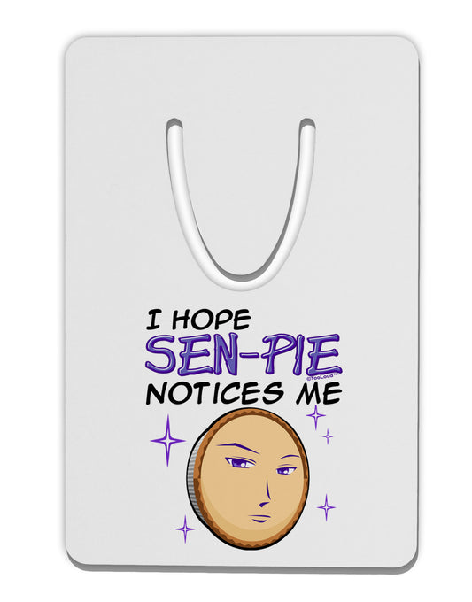I Hope Sen-Pie Notices Me Aluminum Paper Clip Bookmark-Bookmark-TooLoud-White-Davson Sales