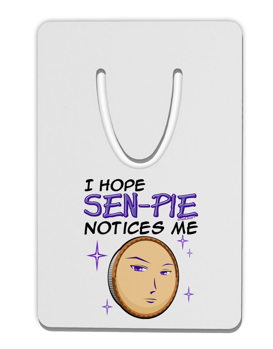 I Hope Sen-Pie Notices Me Aluminum Paper Clip Bookmark-Bookmark-TooLoud-White-Davson Sales