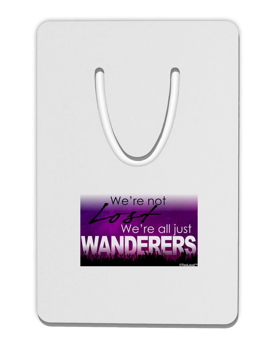 We're All Just Wanderers Aluminum Paper Clip Bookmark-Bookmark-TooLoud-White-Davson Sales