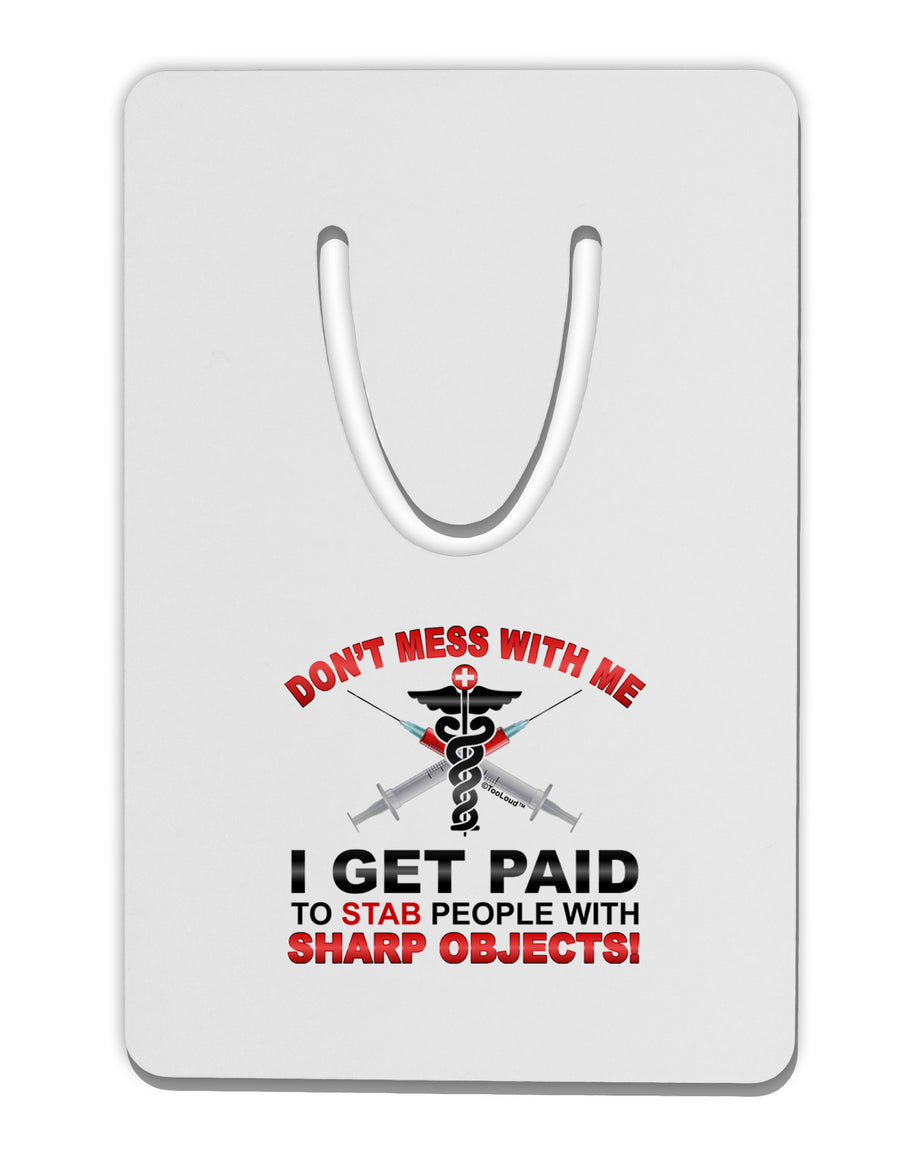 Nurse - Don't Mess With Me Aluminum Paper Clip Bookmark-Bookmark-TooLoud-White-Davson Sales