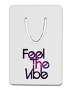 Feel The Vibe Aluminum Paper Clip Bookmark-Bookmark-TooLoud-White-Davson Sales