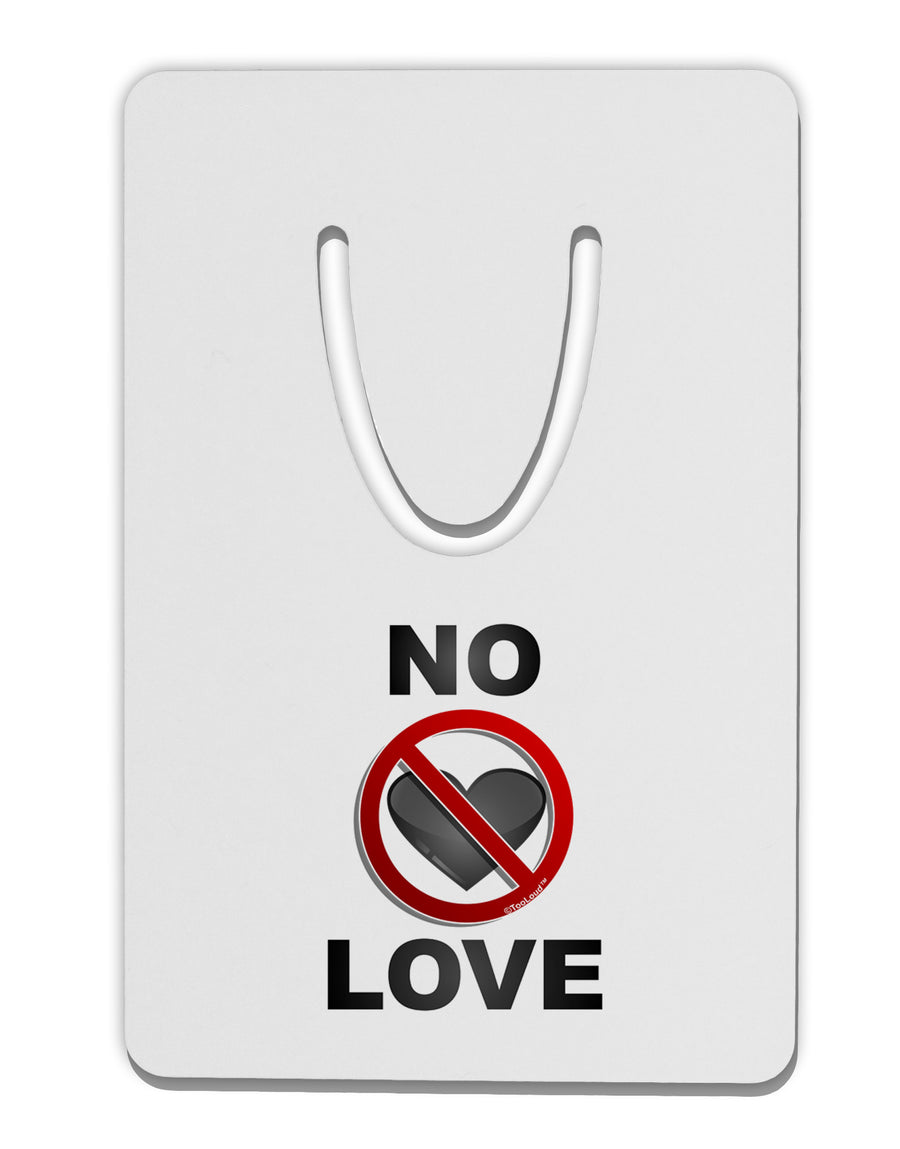 No Love Symbol with Text Aluminum Paper Clip Bookmark-Bookmark-TooLoud-White-Davson Sales