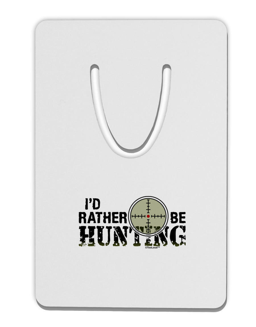 I'd Rather Be Hunting Aluminum Paper Clip Bookmark-Bookmark-TooLoud-White-Davson Sales