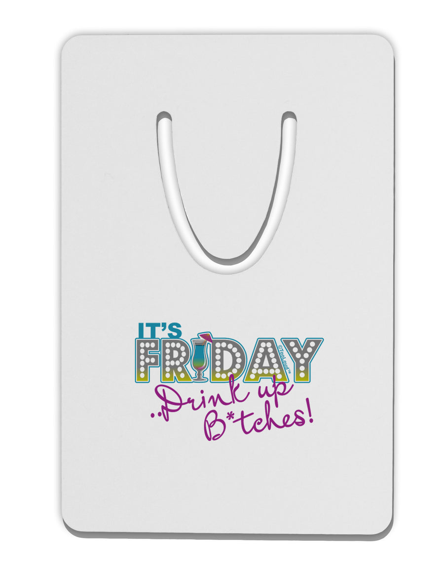 It's Friday - Drink Up Aluminum Paper Clip Bookmark-Bookmark-TooLoud-White-Davson Sales