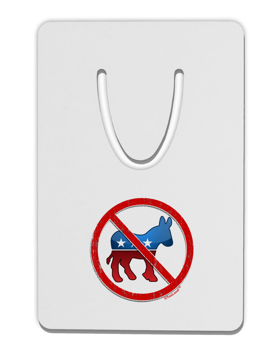 Distressed No Democrats Sign Aluminum Paper Clip Bookmark-Bookmark-TooLoud-White-Davson Sales