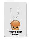 How I Roll Cute Roll Aluminum Paper Clip Bookmark-Bookmark-TooLoud-White-Davson Sales