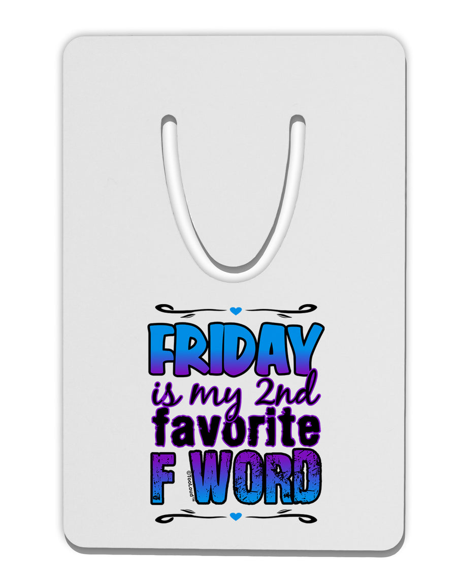 Friday - 2nd Favorite F Word Aluminum Paper Clip Bookmark-Bookmark-TooLoud-White-Davson Sales