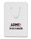 Love - Try Not To Breathe Aluminum Paper Clip Bookmark-Bookmark-TooLoud-White-Davson Sales