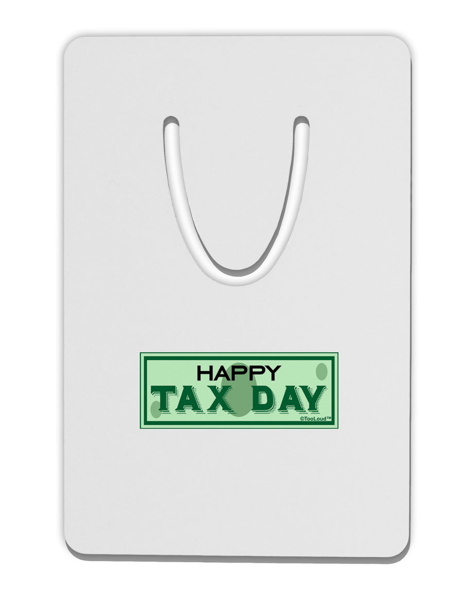 Happy Tax Day Aluminum Paper Clip Bookmark by TooLoud-Bookmark-TooLoud-White-Davson Sales