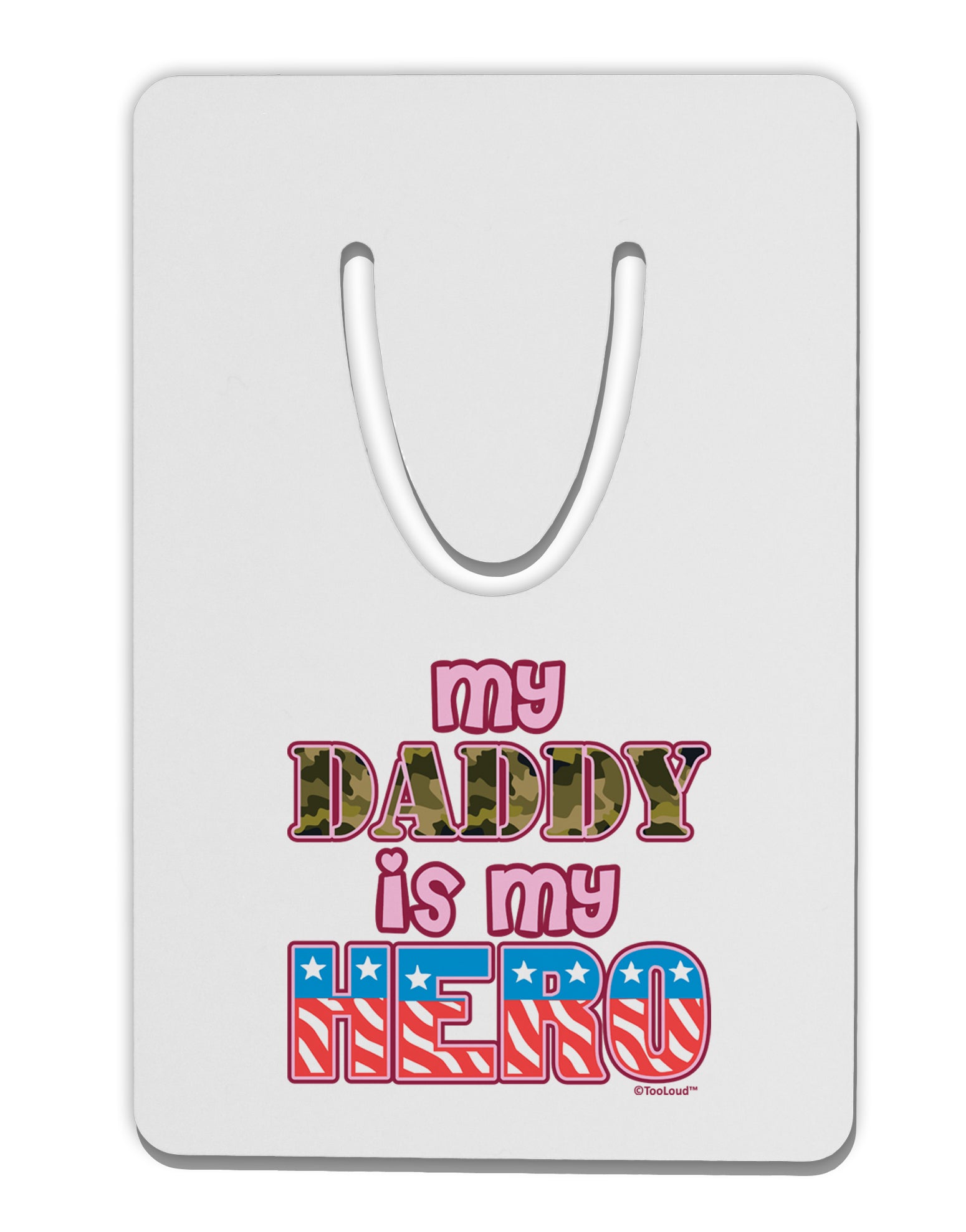 My Daddy is My Hero - Armed Forces - Pink Aluminum Paper Clip Bookmark by TooLoud-Bookmark-TooLoud-White-Davson Sales