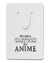 Not A Cartoon Text Aluminum Paper Clip Bookmark by TooLoud-Bookmark-TooLoud-White-Davson Sales