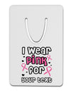 Personalized I Wear Pink for -Name- Breast Cancer Awareness Aluminum Paper Clip Bookmark-Bookmark-TooLoud-White-Davson Sales