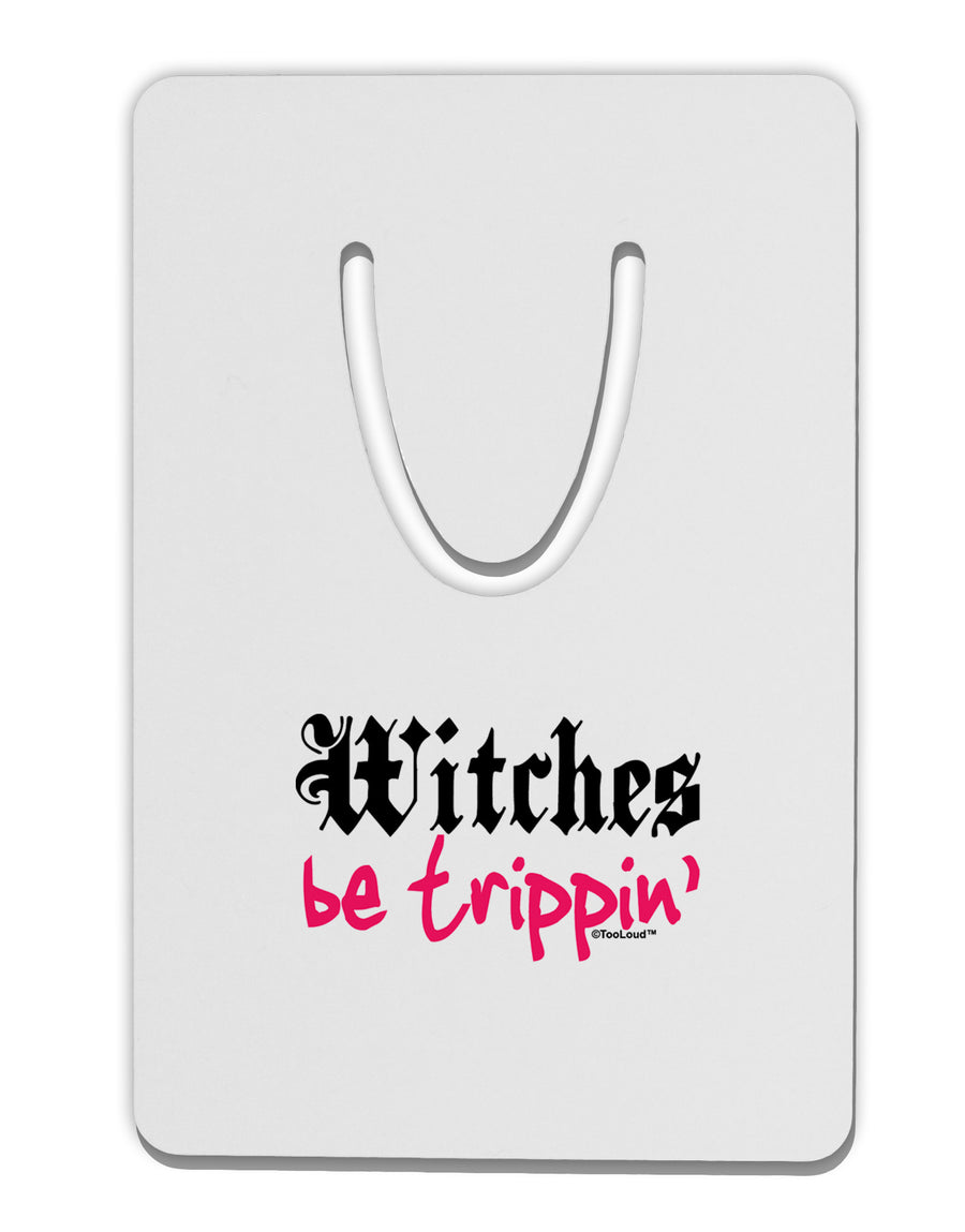 Witches Be Trippin Aluminum Paper Clip Bookmark-Bookmark-TooLoud-White-Davson Sales