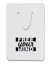 Free Your Mind Text Aluminum Paper Clip Bookmark-Bookmark-TooLoud-White-Davson Sales