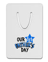 Our 1st Father's Day Aluminum Paper Clip Bookmark-Bookmark-TooLoud-White-Davson Sales