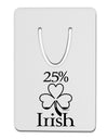 25 Percent Irish - St Patricks Day Aluminum Paper Clip Bookmark by TooLoud-Bookmark-TooLoud-White-Davson Sales