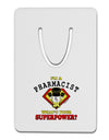 Pharmacist - Superpower Aluminum Paper Clip Bookmark-Bookmark-TooLoud-White-Davson Sales