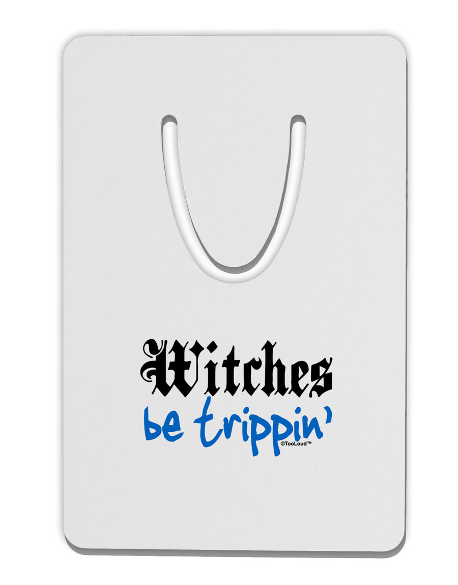 TooLoud Witches Be Trippin Blue Aluminum Paper Clip Bookmark-Bookmark-TooLoud-White-Davson Sales