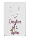 Daughter of a Queen - Matching Mom and Daughter Design Aluminum Paper Clip Bookmark by TooLoud-Bookmark-TooLoud-White-Davson Sales