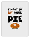 Eat Your Pie Aluminum Dry Erase Board-Dry Erase Board-TooLoud-White-Davson Sales