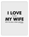 I Love My Wife Videogames Aluminum Dry Erase Board-Dry Erase Board-TooLoud-White-Davson Sales