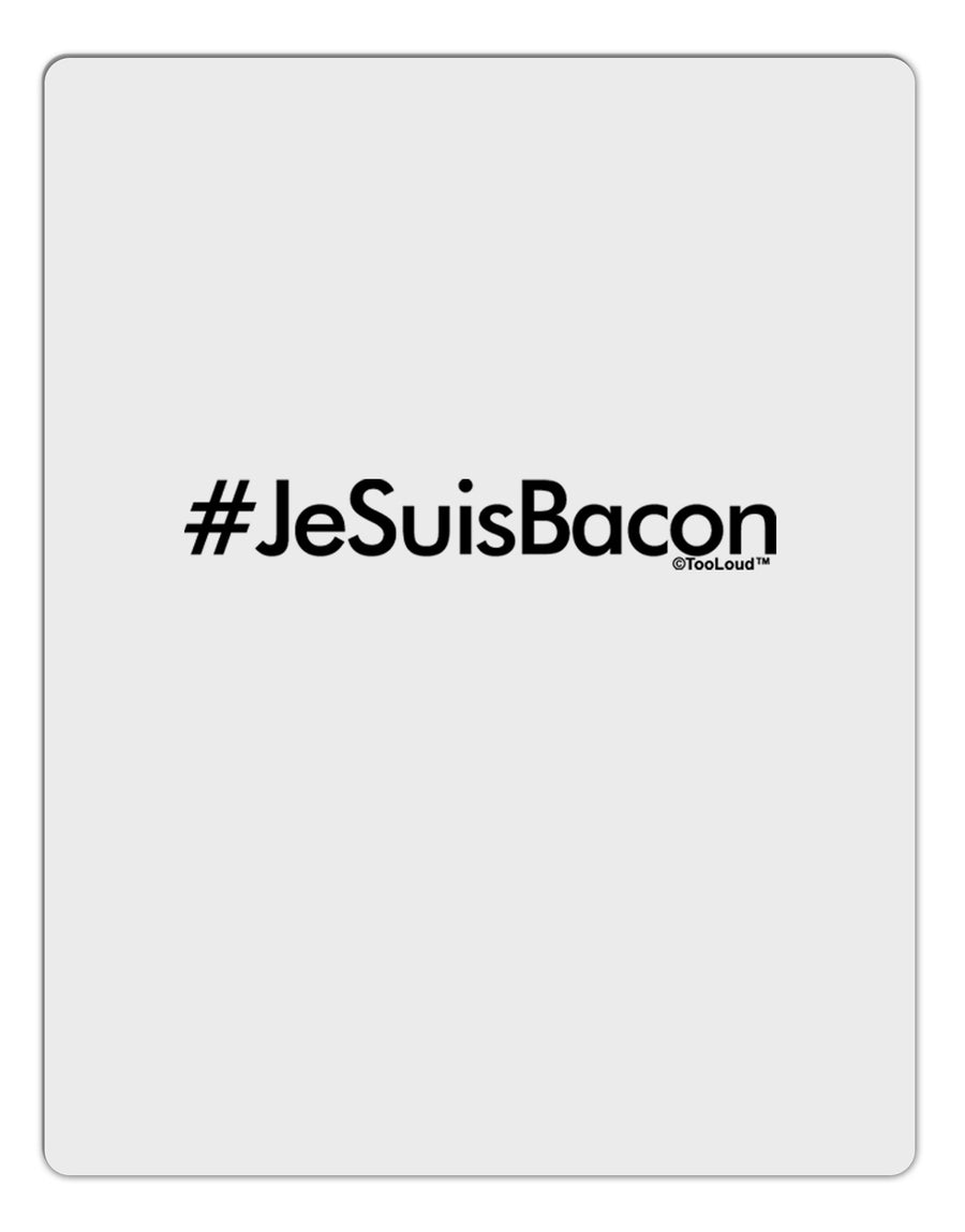 Hashtag JeSuisBacon Aluminum Dry Erase Board-Dry Erase Board-TooLoud-White-Davson Sales