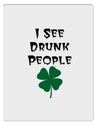I See Drunk People Funny Aluminum Dry Erase Board by TooLoud-TooLoud-White-Davson Sales